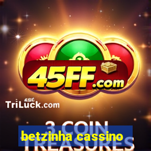 betzinha cassino